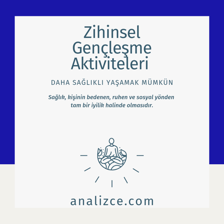 Zihinsel Gençleşme Aktiviteleri