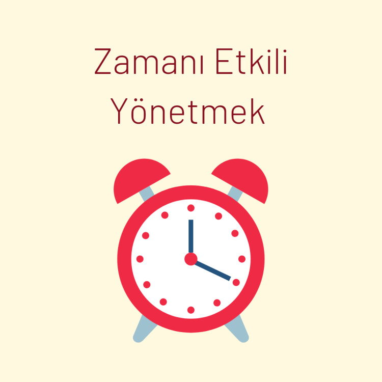 Zamanı Etkili Yönetmek