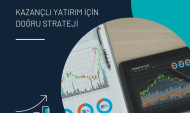 Kazançlı Yatırım için Doğru Strateji