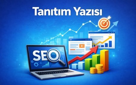 Tanıtım Yazısı Satın Al: SEO Uyumlu ve Kalıcı İçerik Hizmeti