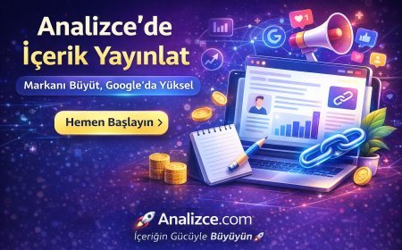 Analizce’de İçerik Yayınlat: Görünür Ol, Google’da Yüksel