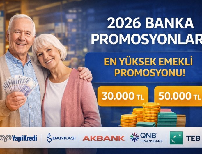 2026 Emekli Banka Promosyonları: Güncel Tutarlar ve En Yüksek Veren Bankalar