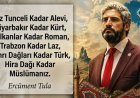Ercüment Tula: Tunceli Kadar Alevi, Diyarbakır Kadar Kürt, Trabzon Kadar Laz